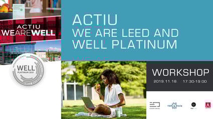 Actiu – We are LEED and WELL PLATINUM című rendezvény